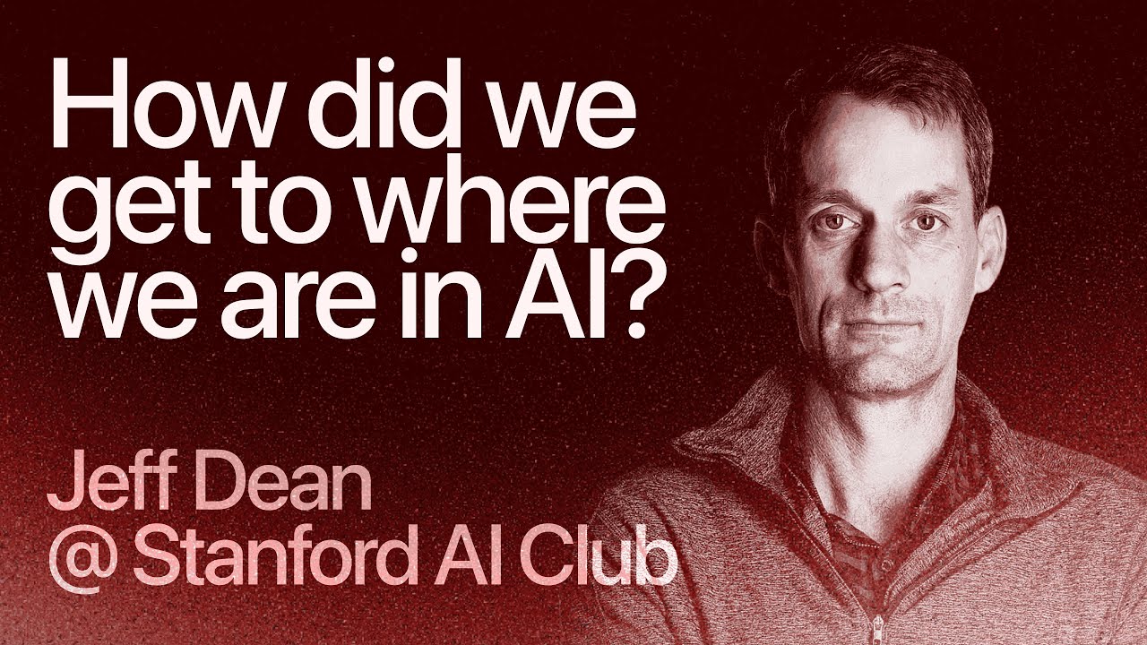 Stanford AI Club: Jeff Dean on Important AI Trends